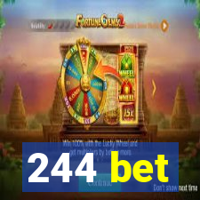 244 bet